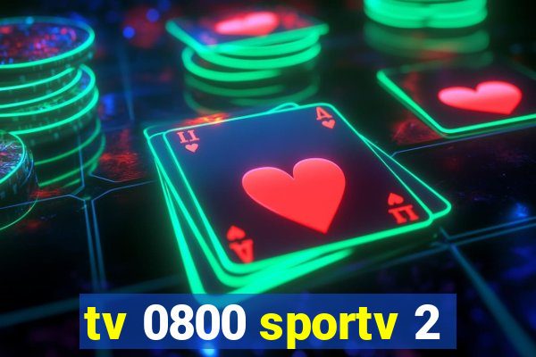 tv 0800 sportv 2